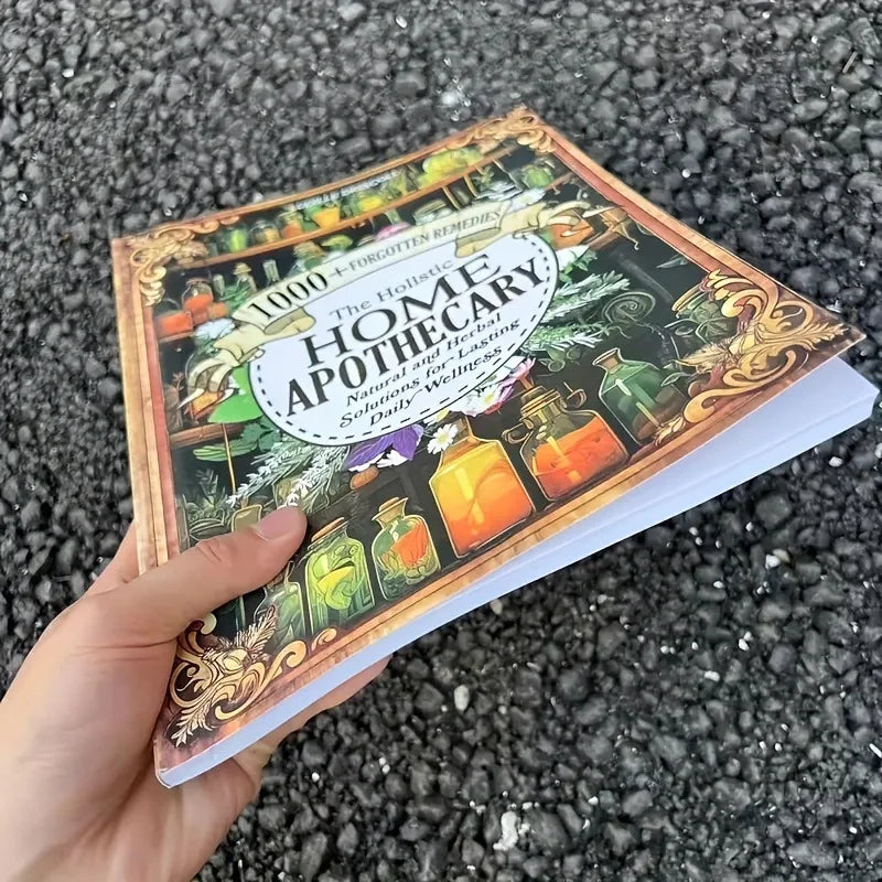 1000+ Natural and Herbal Daily Wellness The Holistic Home Apothecary Book: Natural Healing Guide,Forgotten Home Apothecary Book